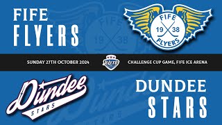 Highlights  Fife Flyers VS Dundee Stars Sun 27th Oct 2024 [upl. by Nasho388]