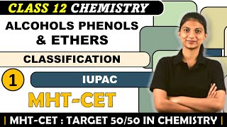 ALCOHOLS PHENOLS ETHERS CLASSIFICATION AND IUPAC  MHTCET  MCQ SERIES [upl. by Annamaria627]