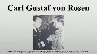 Carl Gustaf von Rosen [upl. by Stultz]