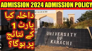 KARACHI UNIVERSITY ADMISSIONS 2024 I ADMISSION POLICY I KU ADMISSIONS [upl. by Esinej]