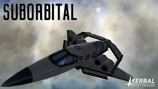 Suborbital  Kerbal Space Program 13 [upl. by Franck172]