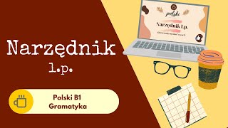 Narzędnik i twoje błędy Gramatyka polski  Język polski B1  Польский язык В1  Polish B1 [upl. by Aoniak]