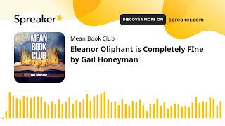 Eleanor Oliphant is Completely FIne by Gail Honeyman [upl. by Kinimod]