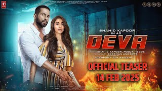 DEVA OFFICAL TEASER  SHAHID KAPOOR  POOJA HEGDE  PALLAVI GULATI  14 FEB 2025 [upl. by Barby]