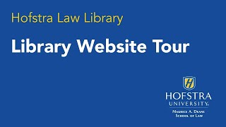 Hofstra Law Library Website Tour [upl. by Yelknirb]