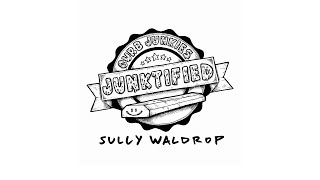 CURB JUNKIES JUNKTIFIED08 SULLY WALDROP [upl. by Yrreg768]