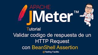 26 Tutorial Apache JMeter  Validar codigo de respuesta de un HTTP Request con BeanShell Assertion [upl. by Chauncey275]