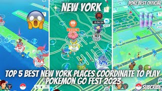 Top 5 Best New York Places Coordinate To Play Pokemon Go Fest 2023 Raids Pokestops Active Friends [upl. by Payton802]