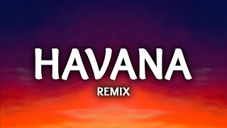 Camila Cabello ‒ Havana Lyrics  LHB Remix ft Young Thug [upl. by Nebra]