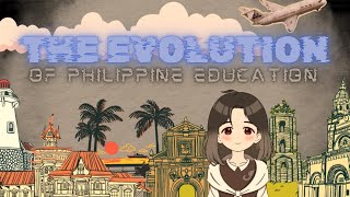 The Evolution of the Philippine Education [upl. by Grazia835]