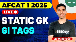 AFCAT 1 2025 Exam Static GK Live  GI Tags [upl. by Eiznekcam]