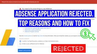 AdSense Approval Tips Rejected Applications And How To Fix [upl. by Murdoch]