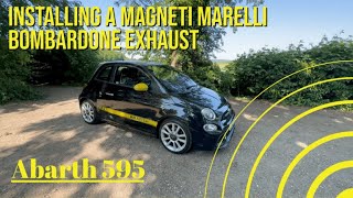 Fitting an Abarth 595 Magneti Marelli Bombardone Exhaust [upl. by Netnert]