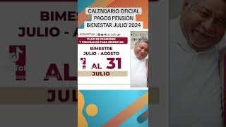 Calendario OFICIAL de Pagos Pensión Bienestar Adultos Mayores Julio 2024 [upl. by Cinamod]