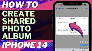 How to Create Shared Photo Album on iPhone 14 [upl. by Conroy]