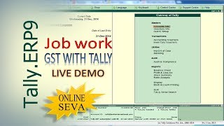 GST TALLY  Job work with GST in TallyERP9  Online Seva [upl. by Shiverick]