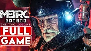 METRO EXODUS The Two Colonels Gameplay Walkthrough Part 1 FULL GAME 1080p HD PC  No Commentary [upl. by Gass]