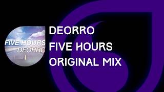 Deorro  Five Hours Remix [upl. by Negeam]