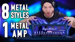 8 Metal Styles 1 Metal Amp [upl. by Nosnhoj391]