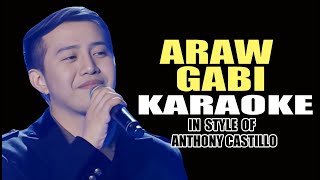 ARAW GABI KARAOKE IN STYLE OF ANTHONY CASTILLO CONTEST PIECE karaoke minusone instrumental opm [upl. by Yrek509]