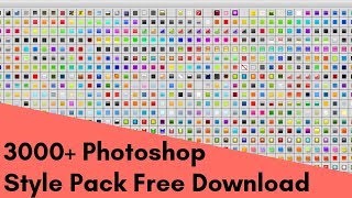 3000 Photoshop Styles Pack Free Download [upl. by Charita312]