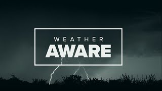 Stay Weather Aware [upl. by Bajaj]