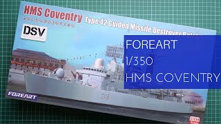 Foreart 1350 HMS Coventry Type 42 Guided Missile Destroyer Batch I 3002 Review [upl. by Ku589]