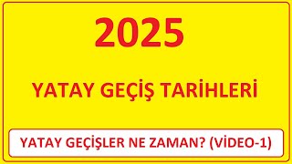 2025 YATAY GEÇİŞLER NE ZAMAN2025 YATAY GEÇİŞ TARİHLERİ 1 BAHAR DÖNEMİ YATAY GEÇİŞ TARİHLERİ [upl. by Enella93]