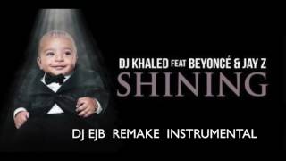 DJ Khaled  Shining Feat Beyonce amp JAY Z INSTRUMENTAL [upl. by Nadnerb]