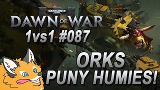 Dawn of War 3 Orks 1v1 VS quotNeoquot Space Marines Gameplay Commentary 087 [upl. by Staffard781]