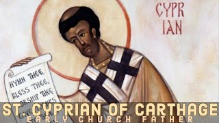 Saint Cyprian Of Carthage [upl. by Eliason138]