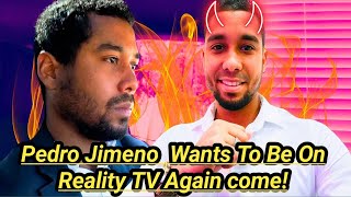 The Family Chantel Im Convinced Pedro Jimeno Wants To Be On Reality TV Again [upl. by Landon605]