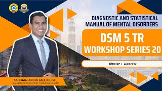 DSM 5 TR WORKSHOP SERIES BIL 20  BIPOLAR I DISORDER [upl. by Oznecniv752]