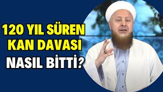 120 Yıl Süren Kan Davası Nasıl Bitti  Toptan Allah’ın İpine Sarılın [upl. by Schulein]