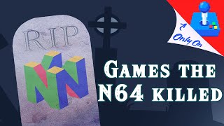 Top Games the N64 Killed [upl. by Mccutcheon885]