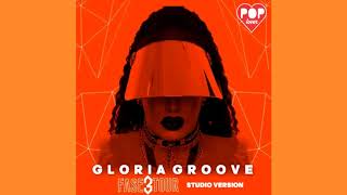 Gloria Groove  ProvocarGloriosaGlamurosa Fase 3 Tour Studio Version [upl. by Eenimod627]