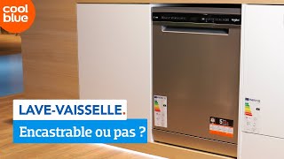 Quelle est la différence entre un lavevaisselle encastrable et un lave vaisselle en pose libre [upl. by Nylirej]