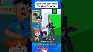 Opet amp Noob Policeman Berhasil tangkap Penculik roblox dubbing minecraft funny skibiditoilet [upl. by Calendre526]