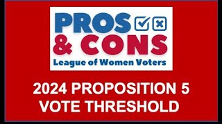 State Prop 5  Vote Threshold [upl. by Anavoig]