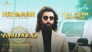 ANIMAL Haiwaan Full Video  Ranbir KapoorRashmikaAnil KBobby D  Sandeep  Ashim K Bhushan K [upl. by Zhang893]