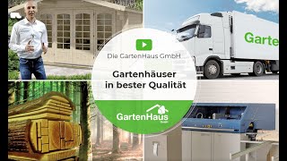 Die GartenHaus GmbH – Gartenhäuser in bester Qualität [upl. by Nala]