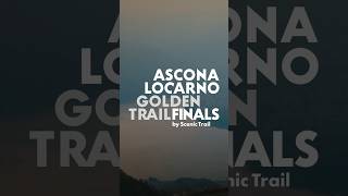 TrailrunningParadies AsconaLocarno Golden Trail Finals 2024 am Lago Maggiore trailrunning [upl. by Halpern]