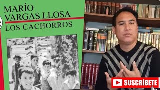 LIBRO LOS CACHORROS Mario Vargas Llosa Resumen [upl. by Gilemette]