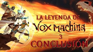 LA LEYENDA DE VOX MACHINA TEMPORADA 3  OPINIÓN FINAL DnD CriticalRole VoxMachina TLoVM [upl. by Iaka606]