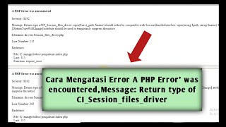 Cara Mengatasi Error A PHP Error was encounteredMessage Return type of CISessionfilesdriver [upl. by Thecla985]