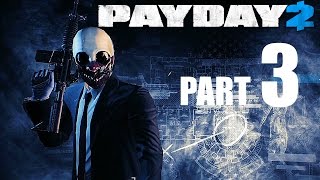 PAYDAY 2  GameplayWalkthrough  Part 3  Silent But Deadly [upl. by Ynnaffit45]