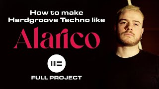 How to make Hardgroove Techno like Alarico Full project download [upl. by Nirac]