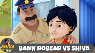 Bank Robear VS Shiva  शिवा  Full Super Episode  Funny Action Cartoon  Shiva Show Hindi [upl. by Acinorrev494]