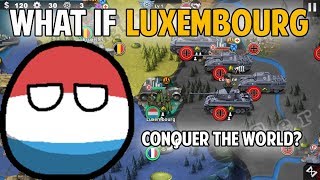 What if Luxembourg Conqueror The World [upl. by Aidnac]