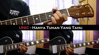 UNIC  Hanya Tuhan Yang Tahu InstrumentalChordGuitar Cover [upl. by Eintihw166]